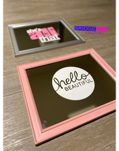 Load image into Gallery viewer, Custom 8x10 mirror (w/vinyl)
